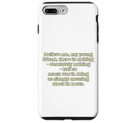 Believe me, my young friend, there is nothing - absolutel... Case for iPhone 7 Plus/8 Plus