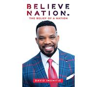 Believe Nation: The Belief of a Nation
