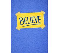 BELIEVE Notebook. Ted Lasso Inspired. 6.69 x 9.61: 300 Page notebook for composition, journaling, or soccer coach quotes.