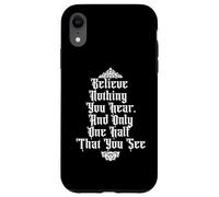 BELIEVE NOTHING YOU HEAR & HALF YOU SEE Edgar Allan Poe Meme Case for iPhone XR