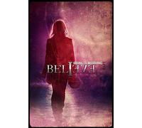 Believe -Seeing Is Believing [DVD] [NTSC]