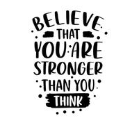 Believe That You are Stronger Than You Think Typography Print Design Lettering Stickers 36x49.2cm Art Mural Painting Black