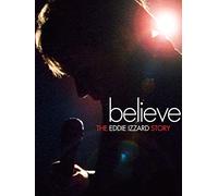 Believe: The Eddie Izzard Story