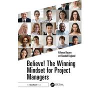 Believe! The Winning Mindset for Project Managers