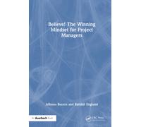 Believe! The Winning Mindset for Project Managers