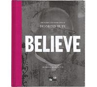 Believe: The Words and Inspiration of Desmond Tutu (Me-we)