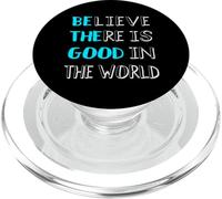 Believe There Is still Good In The World PopSockets PopGrip for MagSafe