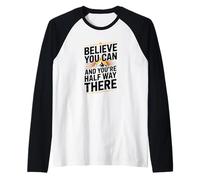 Believe You Can and You are Halfway There, Positive Mindset Raglan Baseball Tee