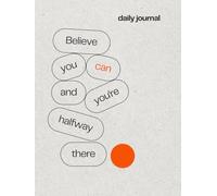 Believe You Can and You’re Halfway There