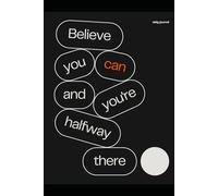 Believe You Can and You’re Halfway There: My Personal Motivational Journal