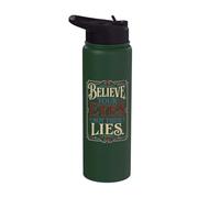 Believe Your Eyes Not Their Lies Critical Thinking Design Stainless Steel Insulated Water Bottle