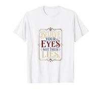 Believe Your Eyes Not Their Lies Critical Thinking Design Value Graphic T-Shirt, Men, White, L
