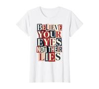 Believe Your Eyes Not Their Lies Human Rights Collage Value Graphic T-Shirt, Women, White, S