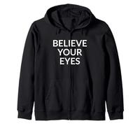 Believe Your Eyes Truth Over Narrative Political Protest Zip Hoodie