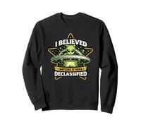 Believed Before It Was Declassified Alien Sweatshirt