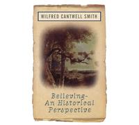 Believing: An Historical Perspective