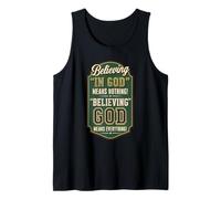 Believing God Means Everything Bold Fun Christian Faith Tank Top