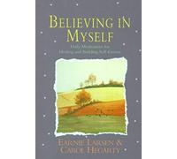 Believing In Myself: Self Esteem Daily Meditations