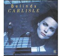 Belinda Carlisle - Heaven Is A Place On Earth [Vinyl Single]