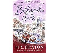 Belinda Goes to Bath (Paperback) Book - M.C. Beaton