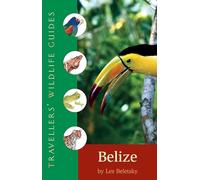 Belize and Northern Guatemala (Travellers Wildlife Guide) (Travellers' Wildlife Guides)