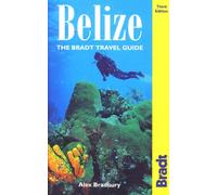 Belize (Bradt Travel Guides)