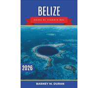 Belize Guida di viaggio del 2026: Pianificazione intelligente, ritmi isolani, giornate sulla barriera corallina e avventure nell'entroterra rese semplici