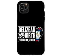 Belizean Flag Belizean By Birth Proud By Choice Belize Case for iPhone 11 Pro Max