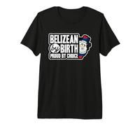 Belizean Flag Belizean by Birth Proud by Choice Belize Premium T-Shirt