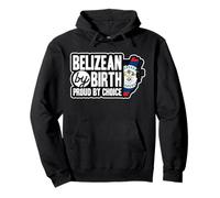 Belizean Flag Belizean By Birth Proud By Choice Belize Pullover Hoodie