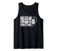 Belizean Flag Belizean by Birth Proud by Choice Belize Tank Top