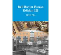 Bell Baxter Essays Edition 125