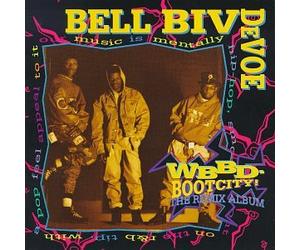 Bell Biv Devoe - WBBD Bootcity! The Remix album