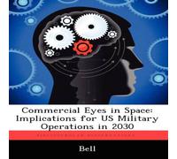 Bell Commercial Eyes in Space: Implications for US Military Operations Bell Multicolor