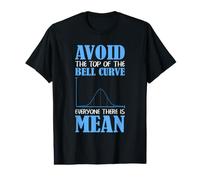 Bell Curve Statistics Humor Avoid the Mean Data Scientist Value Graphic T-Shirt