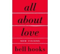 bell hooks All About Love (Paperback) Love Song to the Nation (US IMPORT)