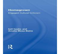 Bell Hooks Homegrown: Engaged Cultural Criticism Hardcover Book Bell Hooks Multicolor