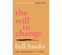 bell hooks - Will to Change Men Masculinity and Love - Paperback - E245z