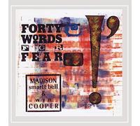 Bell, M S/Cooper, W - Forty Words for Fear