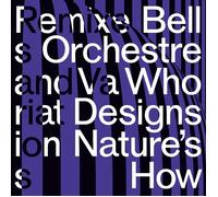 Bell Orchestre - Who Designs Nature'S How