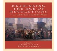 Bell Rethinking the Age of Revolutions Hardcover Book Bell Multicolor
