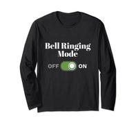 Bell Ringing Mode On Bell Ringer Long Sleeve T-Shirt