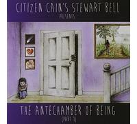 Bell, Stewart - The Antechamber Of Being (Part 1)