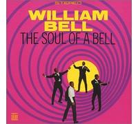 William Bell - Soul of a Bell