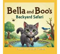Bella and Boo's backyard safari
