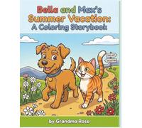 Bella and Max's Summer Vacation: A Coloring Storybook (Max and Bella: A Coloring Storybook Adventure)