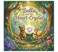 Bella and the Heart-Crystal (Bear Series)