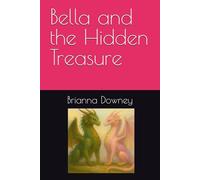 Bella and the Hidden Treasure: 3 (Bella and the Dragons)
