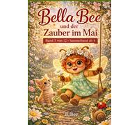 Bella Bee: und der Zauber im Mai