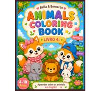 Bella & Bernardo The Cozy Foxes. Book 4: Animals Coloring Book: Learn Animal Names in English Through Coloring! For Kids 4 10 years